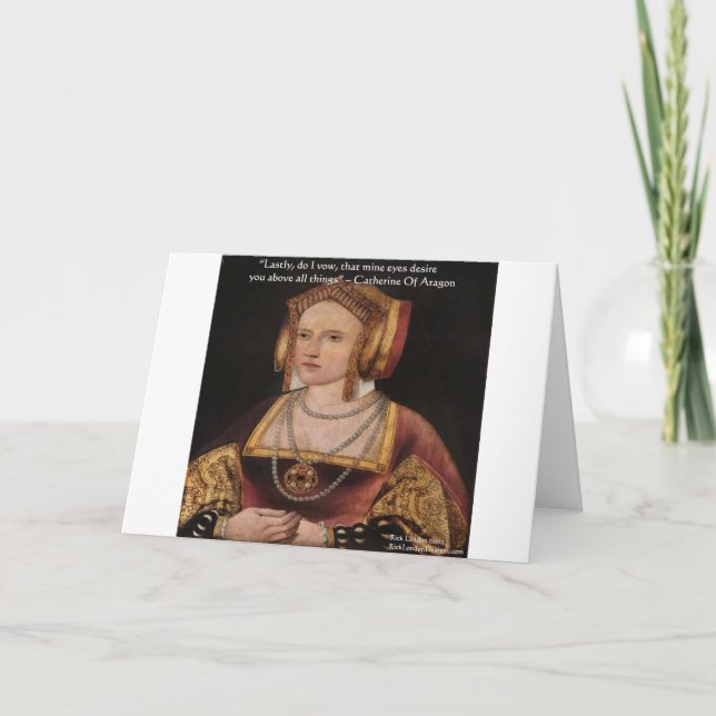 Catherine of Aragon Kärlek Quote Gifts & Cards Kort (Framsida)