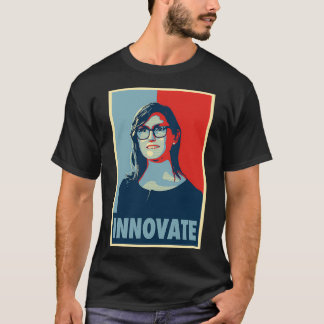 Cathie Wood Hope Innovate T Shirt