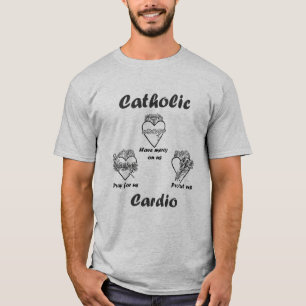 Catholic Cardio Exercise Shirt T