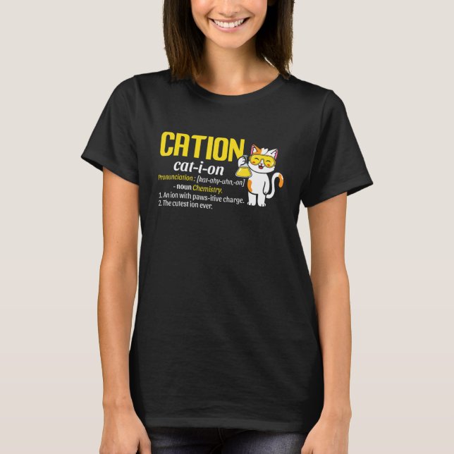 Cation Cute Science Cat Pawsitive  Chemistry Teach T Shirt (Framsida)
