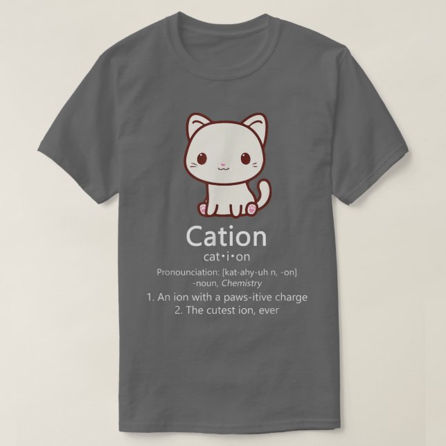 Cation Funny Cat Ion Science Pawsitive Pun Chemist T Shirt (Design framsida)