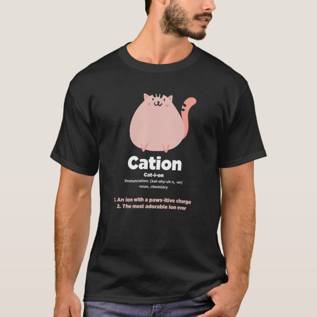 Cation - Funny Cat Ion Science Pun T Shirt (Framsida)