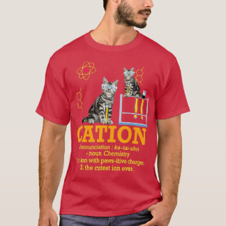 Cation Funny Chemistry Humor Science Eacher Cat Pu T Shirt
