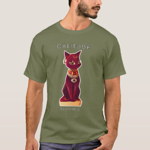 CATITUDE - är varje sak T-Shirt