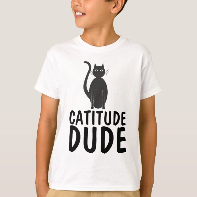 CATITUDE DUDE Funny Boys Cat T-shirts (Framsida)
