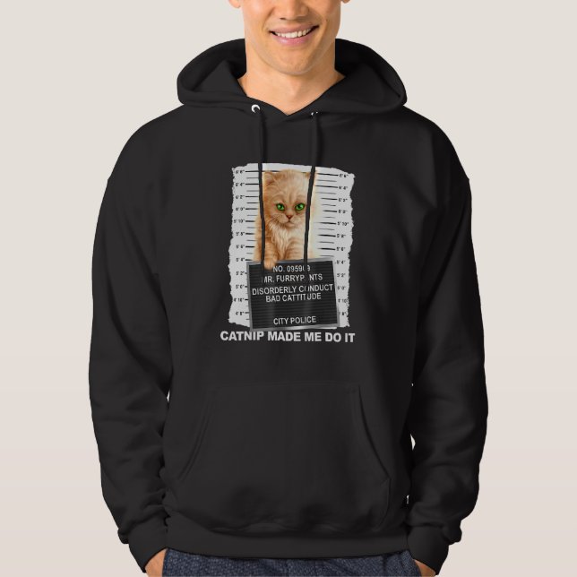 Catnip fick mig att göra det, Cat Mugshot Kitten C Hoodie (Framsida)