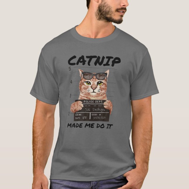 CATNIP GJORDE ATT JAG GJORDE DET FUNNT Kattunge Äl T Shirt (Framsida)