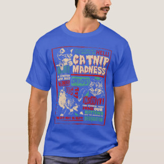 Catnip Madness Cute Kitten Cat Lover Gift Cat Owne T Shirt