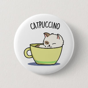 Catpuccino Funny Kattunge i Kopp Pun Knapp