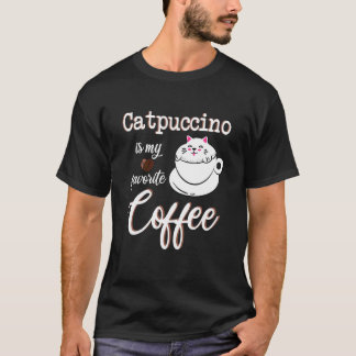 Catpuccino Min Favorit Kaffe Koffein Katt Capp T Shirt
