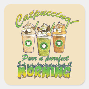 Catpuccino - Purr a Purrfect-morgon Cute Cat Fyrkantigt Klistermärke