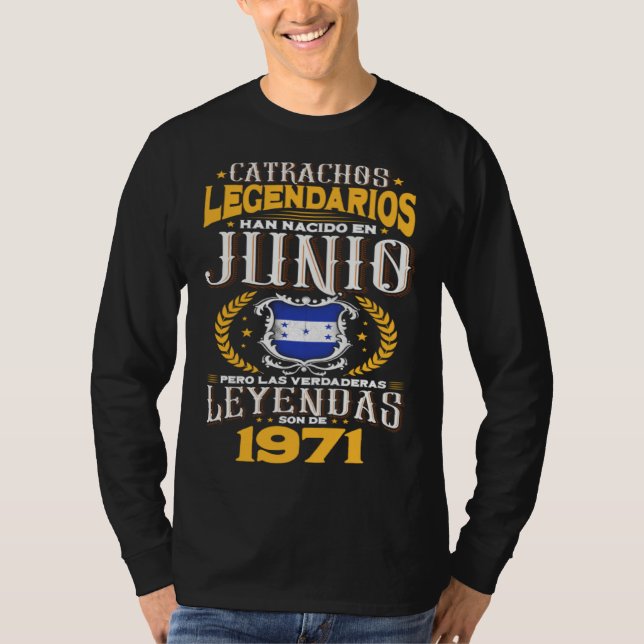 Catrachos legendarios son de junio 1971 Honduras f T Shirt (Framsida)
