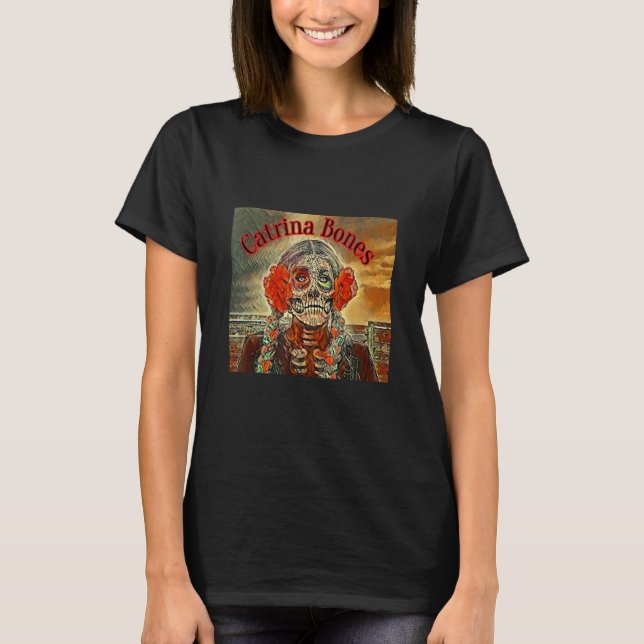 Catrina Series T Shirt (Framsida)