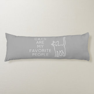 Cats are my favorite people kroppskudde