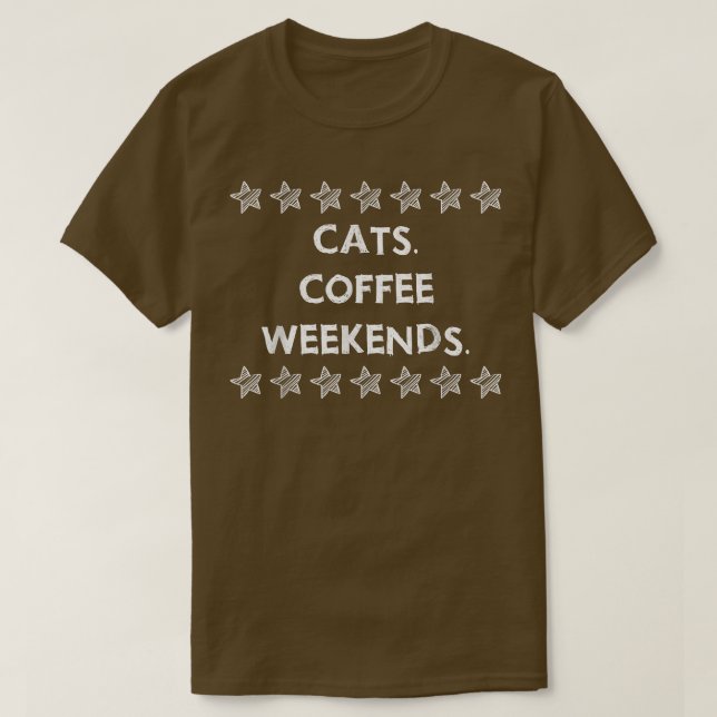 Cats Coffee Helg Funny Sarcasm  T Shirt (Design framsida)