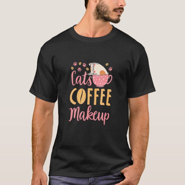 Cats Coffee Makeup Cat  Cosmetics T Shirt (Framsida)