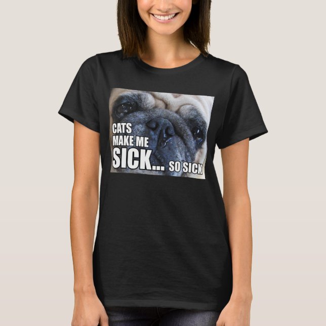 CATS GÖR MIG SJÄLV.. SO SICK | ALLERGY MEME T-SHIRT (Framsida)