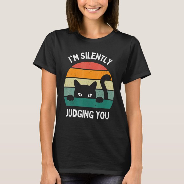 Cats  I'm Silently Judging You Black Cat T Shirt (Framsida)