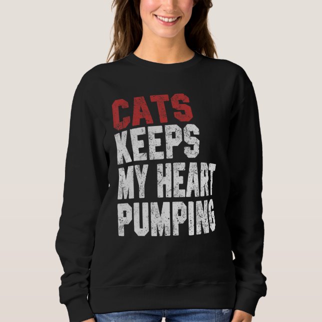 Cats Keeps My Heart Pumping  Cat  Women Mom Girl T Shirt (Framsida)