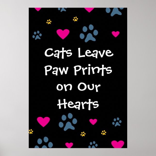 Cats Leave Paw Prints on Our Hearts Poster (Framsidan)