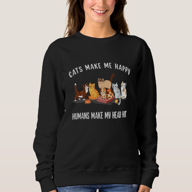 Cats Make Me Happy Humans Make My Head Hurt Cat T Shirt (Framsida)