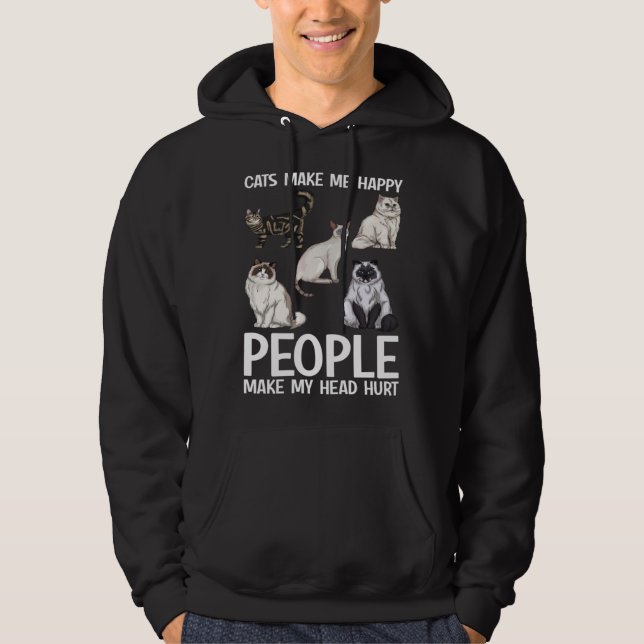 Cats Make Me Happy People Make My Head Hurt  Cat   Hoodie (Framsida)