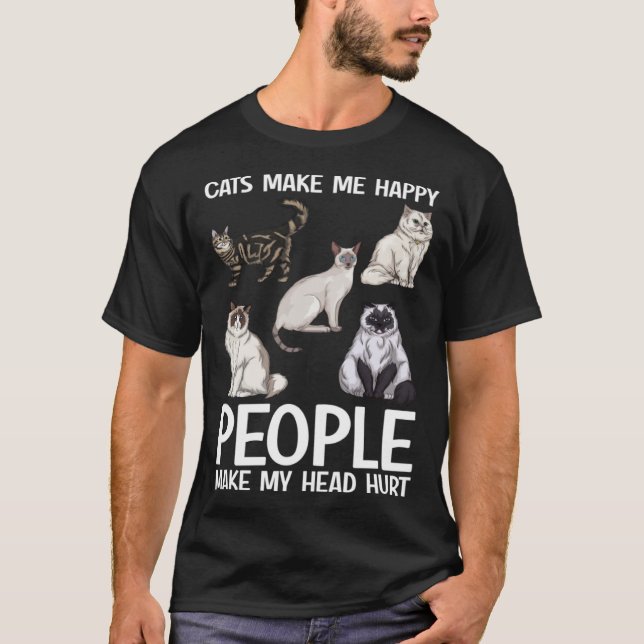 Cats Make Me Happy People Make My Head Hurt  Cat   T Shirt (Framsida)
