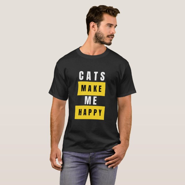 Cats make me happy  t shirt (Hel framsida)
