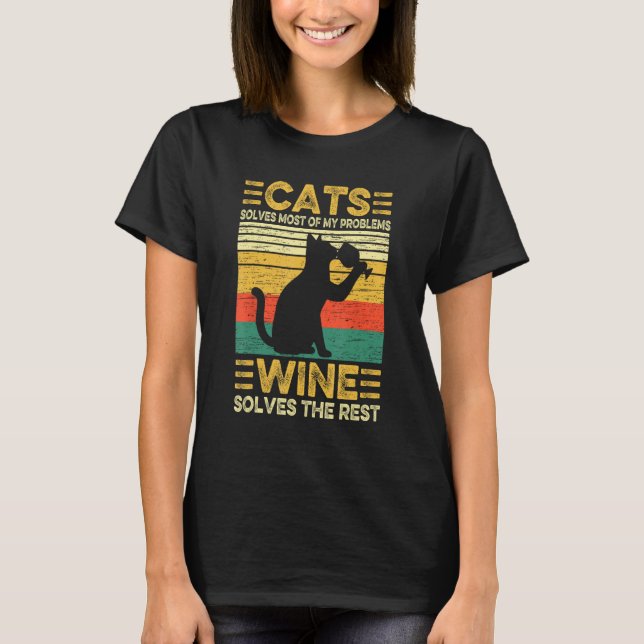 Cats Solves Problems Wine  Tasting Wine Maker Dad  T Shirt (Framsida)
