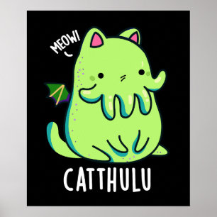 Catthulu Funny Cthulhu Cat Pun Mörk BG Poster