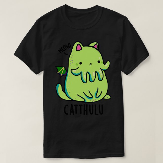 Catthulu Funny Cthulhu Cat Puns 1 T Shirt (Design framsida)