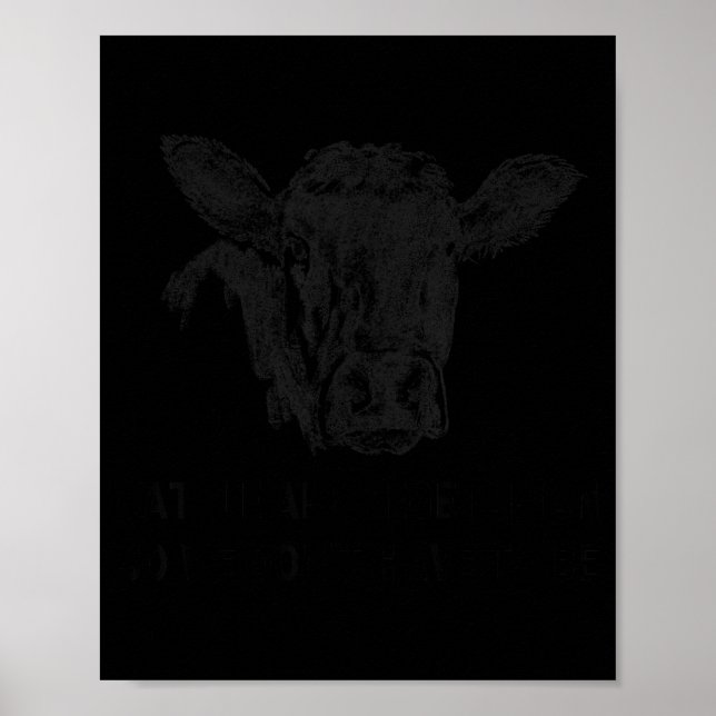 Cattle Are Vegetarian So You Don't Have To Be  Poster (Framsidan)