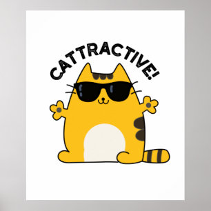 Cattrany Funny Attractive Cat Pun Poster