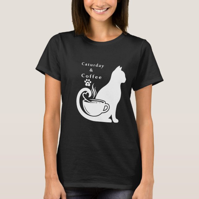 Caturday & Coffee Cute Cat and Coffee Älskare Desi T Shirt (Framsida)