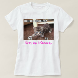 Caturday Mischief T Shirt