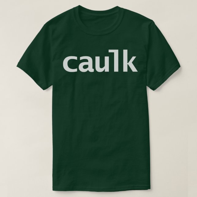 Caulk Minimal vit texttypgrafi T Shirt (Design framsida)