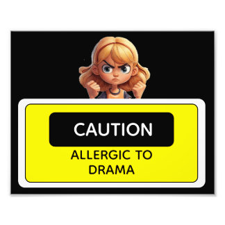 Caution Allergic to Drama Fototryck