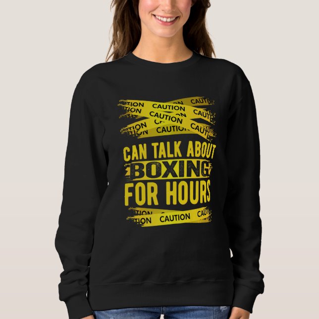 Caution Can Talk About Boxing For Hours T Shirt (Framsida)