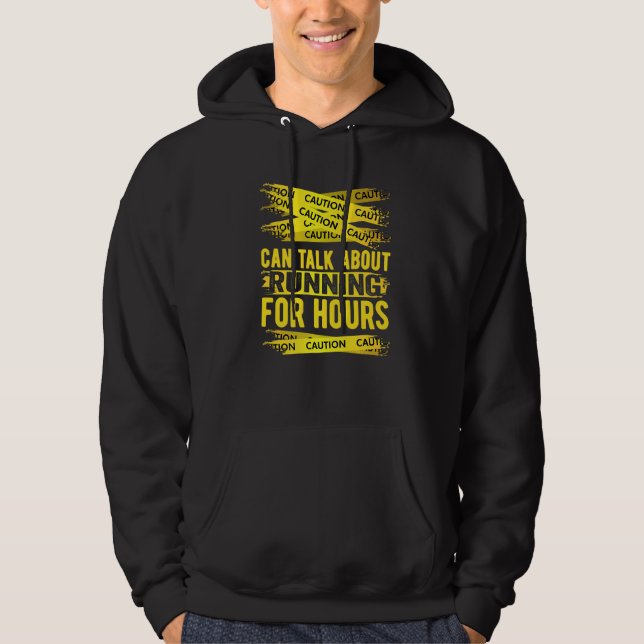Caution Can Talk About Running For Hours Hoodie (Framsida)