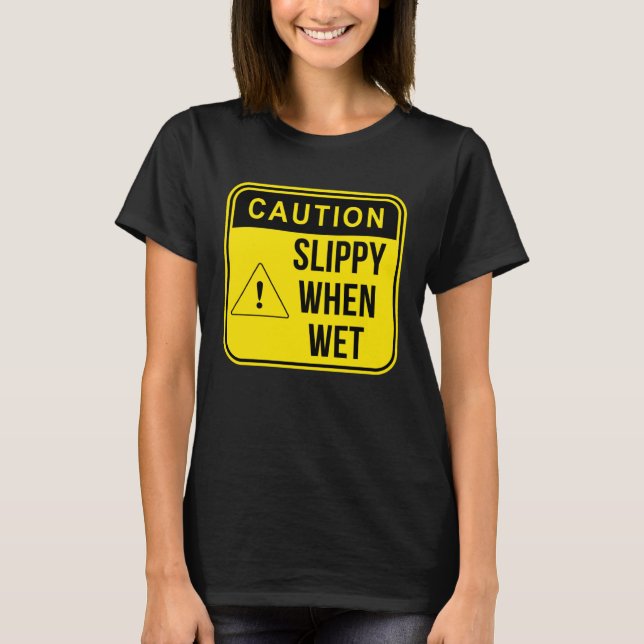 Caution Construction Danger Careful Meme  Sarcasti T Shirt (Framsida)