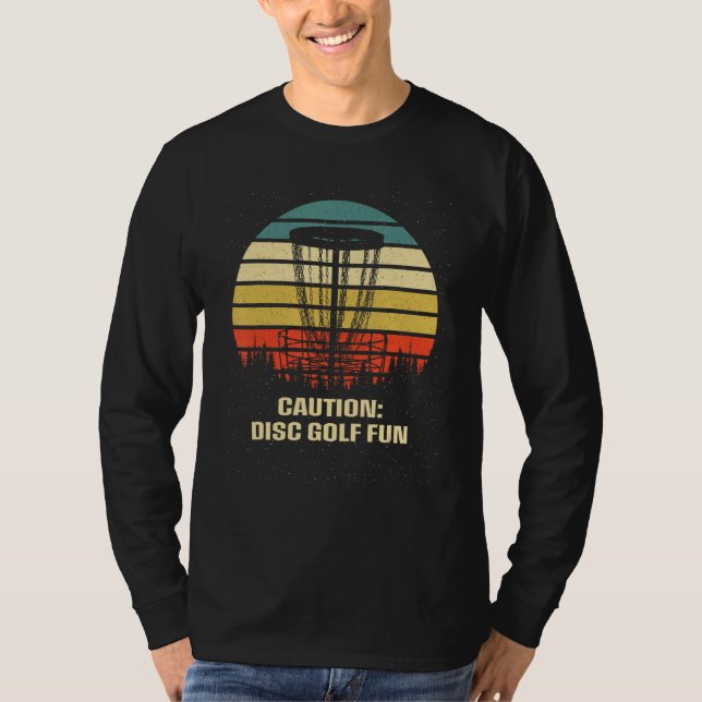 Caution Disc Golf Is Fun Golfer Sayings Disc Golf T Shirt (Framsida)