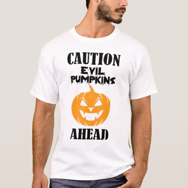 Caution Evil Pumpkins Ahead Scary Halloween Jack O T Shirt (Framsida)