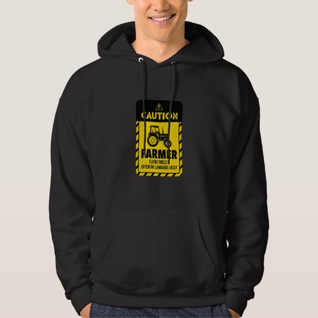 Caution Farmer Flying Tools And Offensive Language Hoodie (Framsida)