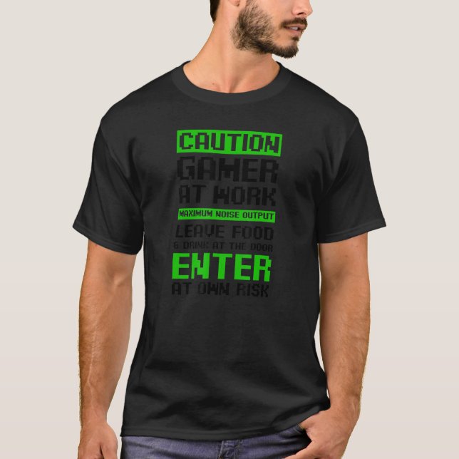 Caution Gamer At Work Dad Gamer Squad T Shirt (Framsida)