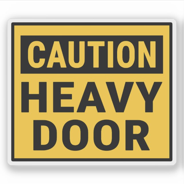 Caution Heavy Door Klistermärken (Framsida)