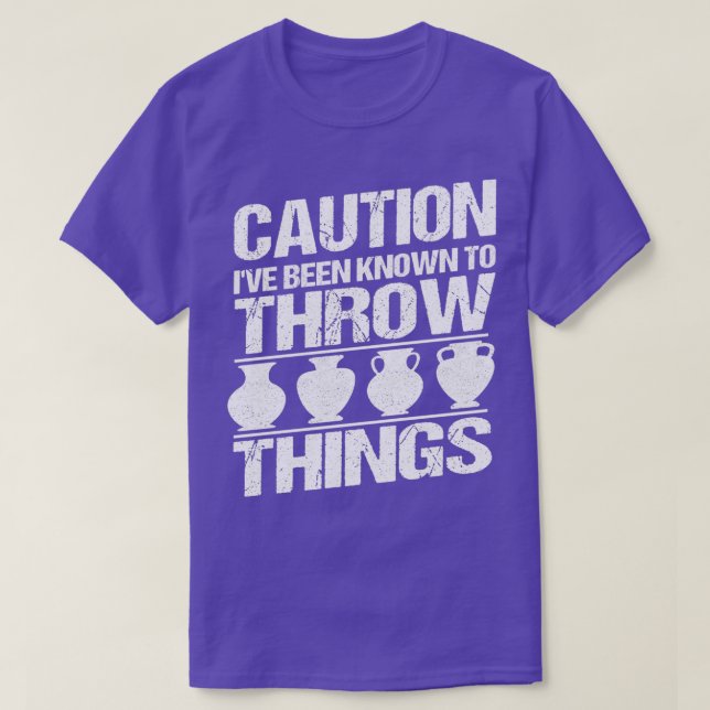 Caution Ix27ve been known to throw Ceramics Potter T Shirt (Design framsida)