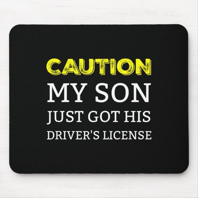 Caution My Son Just Got His Driver's License  Musmatta (Framsidan)