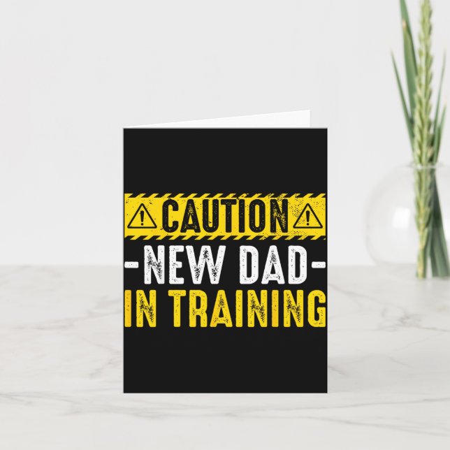 Caution New Dad in Training - Funny Parenting Kort (Framsida)