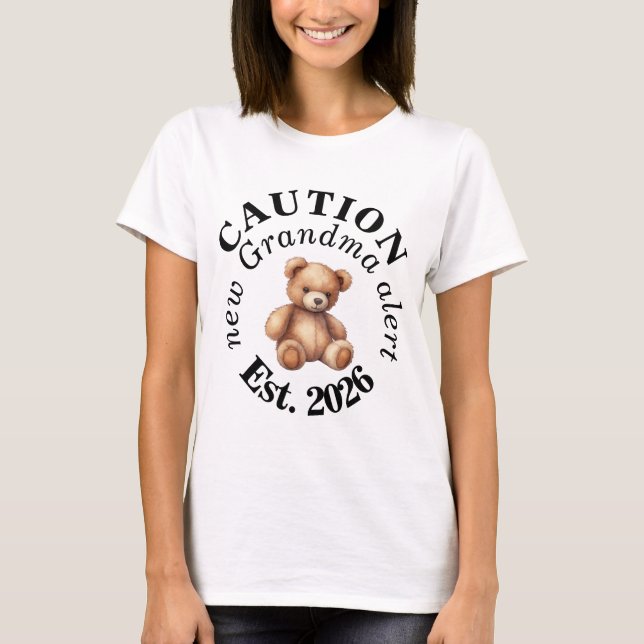 CAUTION new Grandma alert- Teddy Baby Announcement T Shirt (Framsida)