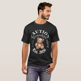 CAUTION new Grandpa alert- Teddy Baby Announcement T Shirt